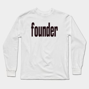 Founder Long Sleeve T-Shirt